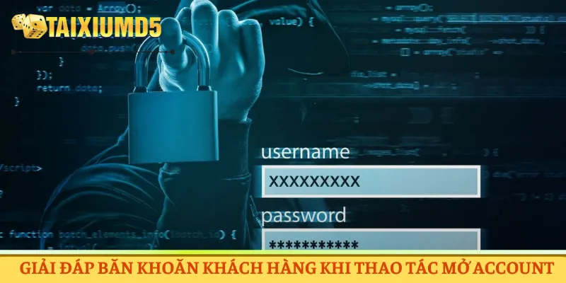 Giải đáp băn khoăn khách hàng khi thao tác mở account