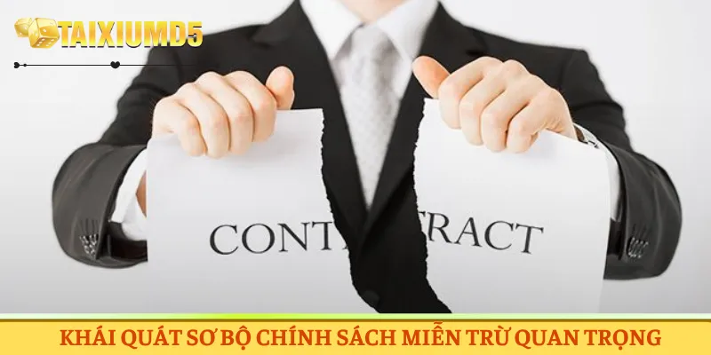 Khái quát sơ bộ chính sách miễn trừ quan trọng