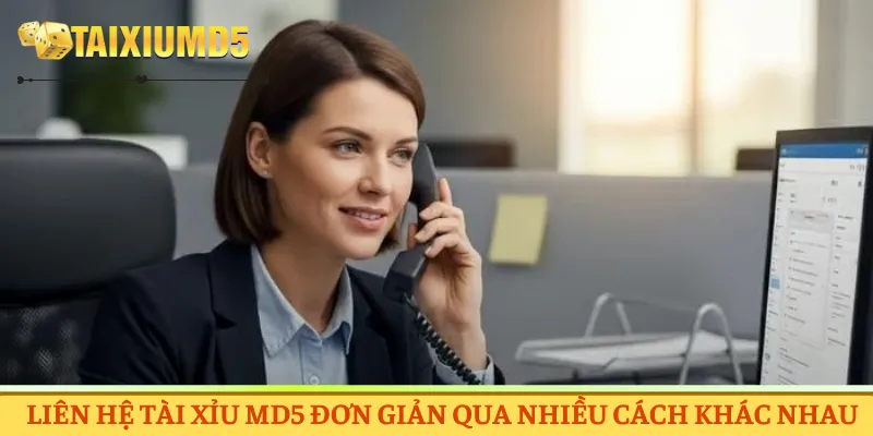 Liên hệ Tài Xỉu MD5 đơn giản qua nhiều cách khác nhau